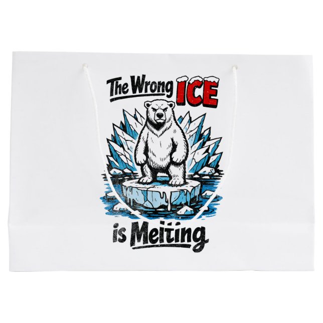 The Wrong ICE is Melting Large Gift Bag (Back)