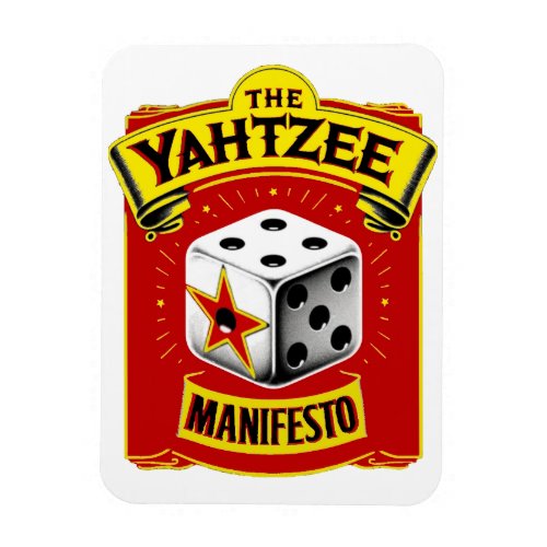 The Yahtzee Manifesto Magnet