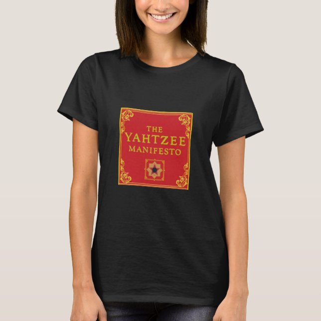 The Yahtzee Manifesto T-Shirt, Womens T-Shirt (Front)