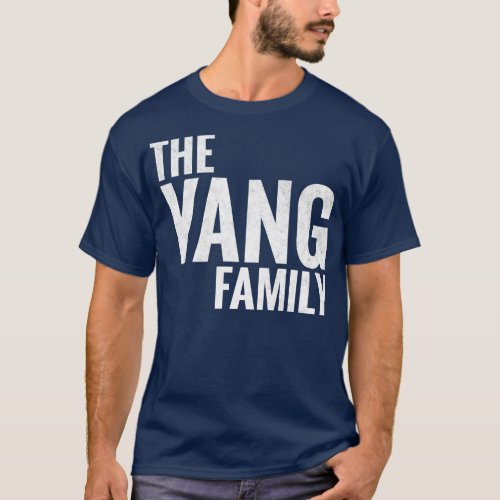 The Yang Family Yang Surname Yang Last name 1 T_Shirt