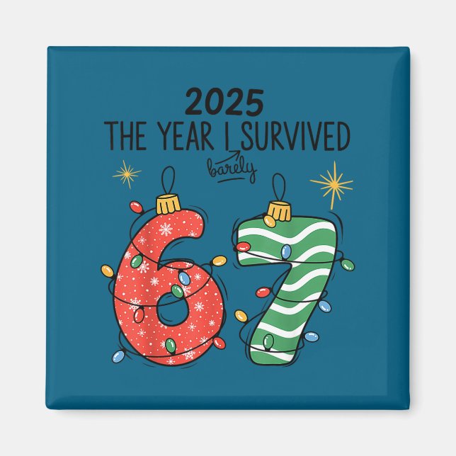 The Year I Barely Survived Christmas 2025 Six Seve Magnet (Front)