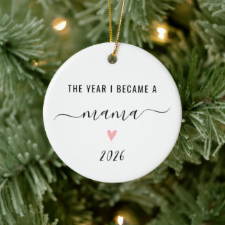 The Year I Became A Mama, Gift for New Mom Ceramic Ornament