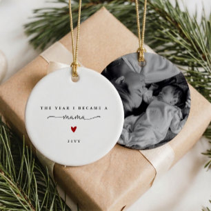 The Year I Became a Mama Photo Christmas Ornament