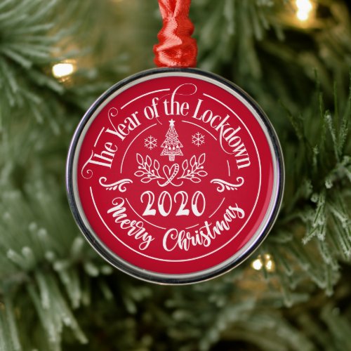 The Year Of The Lockdown 2020 Funny Christmas Metal Ornament