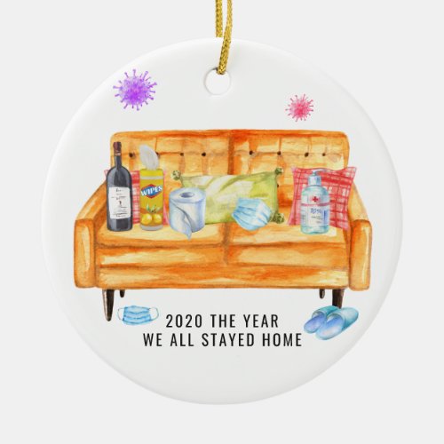 The Year We All Stayed Home  2020 Commemorative Ceramic Ornament