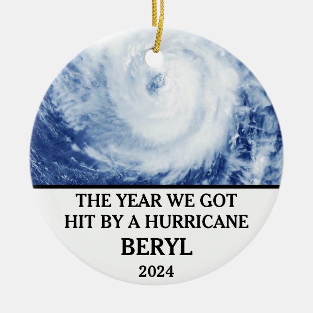 The year we got hit by a hurricane Beryl Ceramic Ornament (Front)
