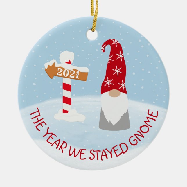 The Year we Stayed Home 2021 Gnome Christmas Ceramic Ornament (Front)