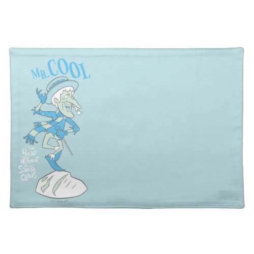 THE YEAR WITHOUT A SANTA CLAUS  Mr Cool Cloth Placemat