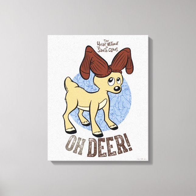 THE YEAR WITHOUT A SANTA CLAUS™ | Vixen "Oh Deer" Canvas Print (Front)