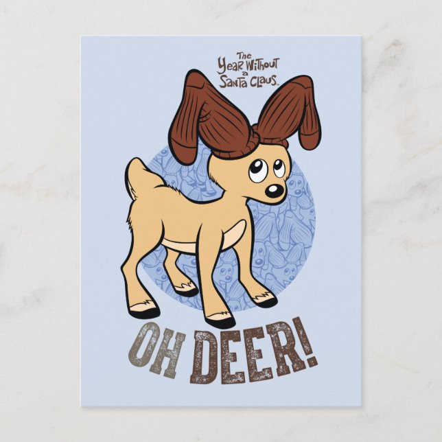 THE YEAR WITHOUT A SANTA CLAUS™ | Vixen "Oh Deer" Postcard (Front)