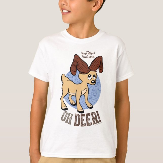 THE YEAR WITHOUT A SANTA CLAUS™ | Vixen "Oh Deer" T-Shirt (Front)