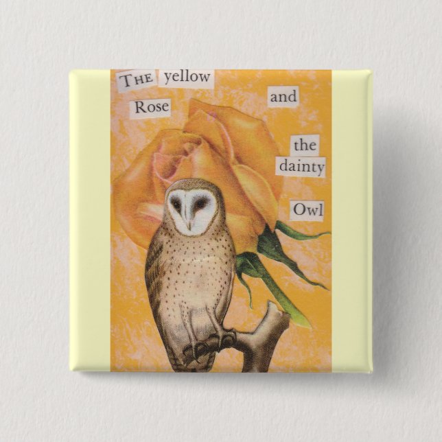 The Yellow Rose, and the Dainty Owl Pinback Button (Front)