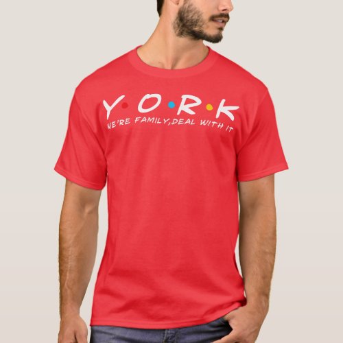 The York Family York Surname York Last name T_Shirt