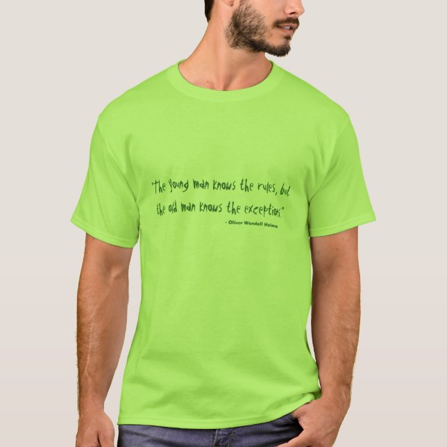 "The young man knows the rules, but the old man... T-Shirt (Front)
