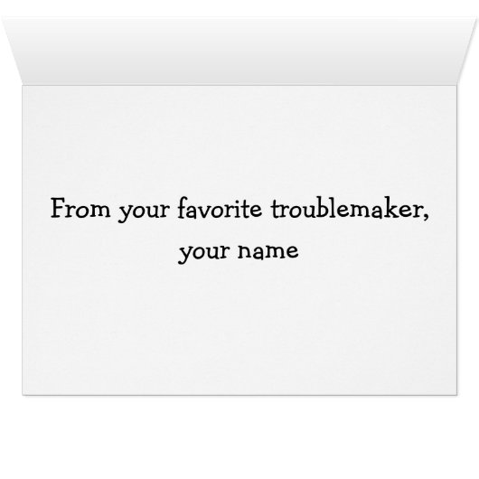 The Youngest Ones Are Always The Troublemakers (Inside Horizontal (Bottom))