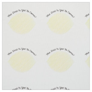 The Zest is Yet to Come Lemon Fabric
