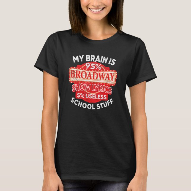 Theater Actor Broadway Musical T-Shirt (Front)