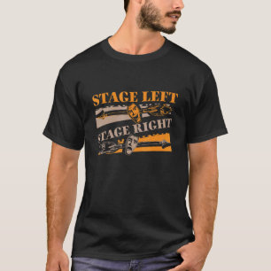 Theater Actor Stage Left Stage Right T-Shirt