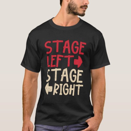 Theater Broadway Musical Dramatic Actor Actress T_Shirt