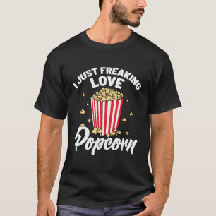 Theater Cinema Snack Movie Night Funny I Just Love T-Shirt