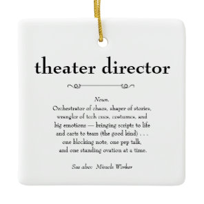 Theater Director Definition Thank You Gift Ceramic Ornament