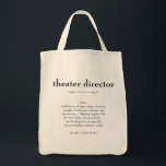 Theater Director Definition Thank You Gift Tote Bag<br><div class="desc">This definition of a Theater Director proudly displayed is both a meaningful and practical gift.</div>