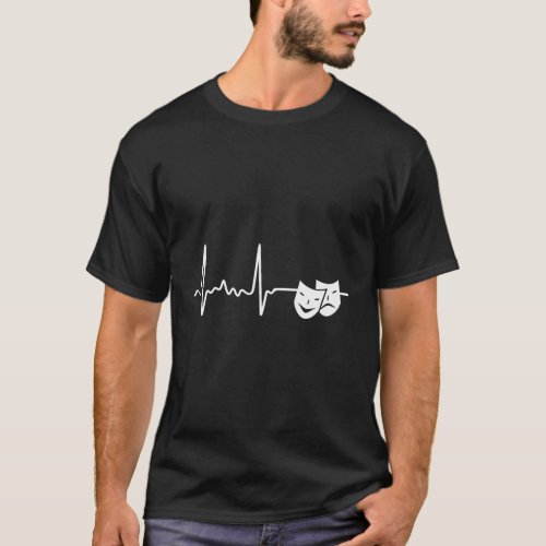 Theater Drama Heartbeat Cardiogram Rehearsal T_Shirt