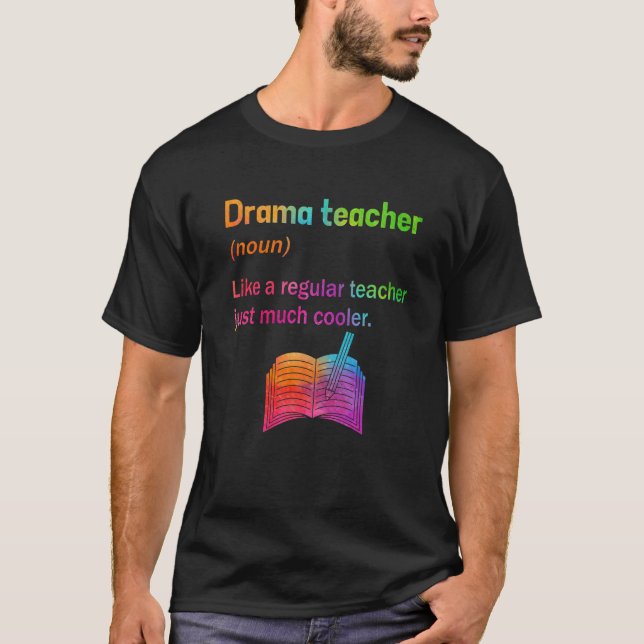 Theater Drama Teacher Definition Tee Funny Theatre (Front)