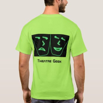 Theater Geek Funny Shirt by SPKCreative at Zazzle