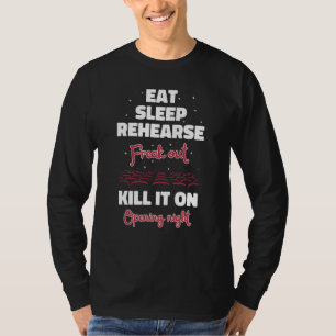 Theater Geek Musical Life Eat sleep theatre T-Shirt