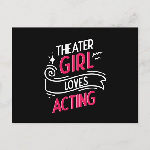 Theater Girl Theatre Acting Actor Actress Gift Postcard