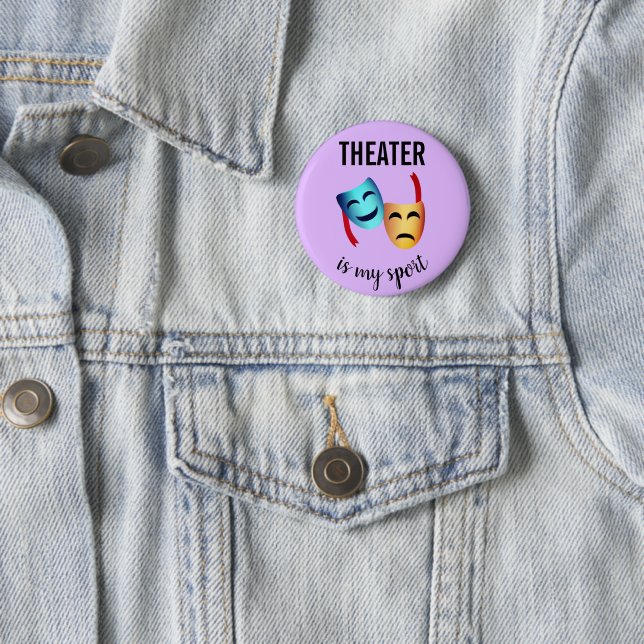 'Theater is my sport' drama masks emoji thespian's Button (In Situ)
