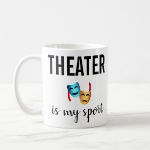 'Theater is my sport' drama masks emoji thespian's Coffee Mug