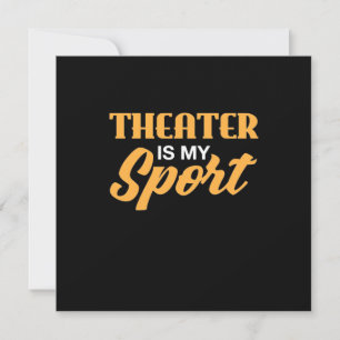 Theater Is My Sport Invitation