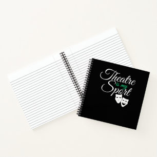 Theater Is My Sport Tee Musical Theater Actor Notebook