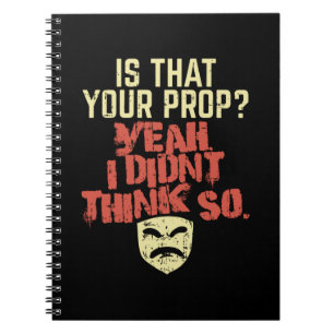 Theater - Is That Your Prop Notebook
