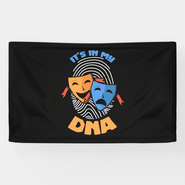 Theater It Is In My Dna Banner (Horizontal)