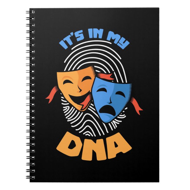Theater It Is In My Dna Notebook (Front)