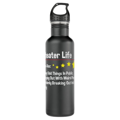 Theater Life _ Actor Actress Theater Acting Drama  Stainless Steel Water Bottle
