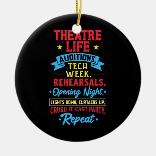 Theater Life For Actor Ceramic Ornament