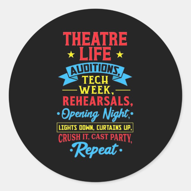Theater Life For Actor Classic Round Sticker (Front)
