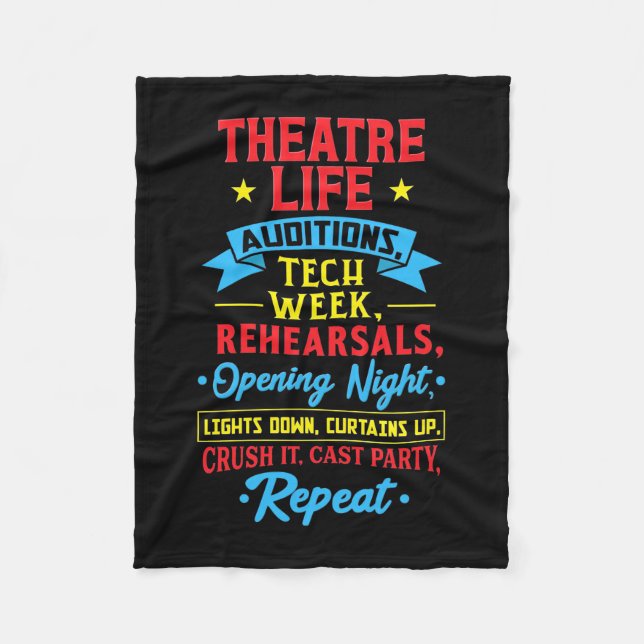 Theater Life For Actor Fleece Blanket (Front)