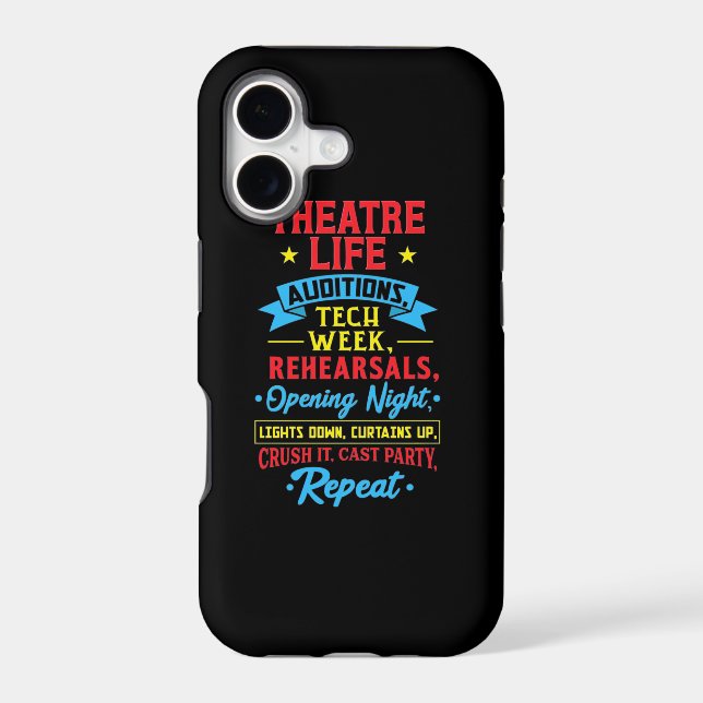 Theater Life For Actor Iphone Case (Back)