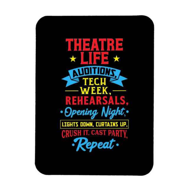 Theater Life For Actor Magnet (Vertical)