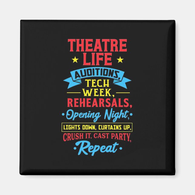 Theater Life For Actor Magnet (Front)