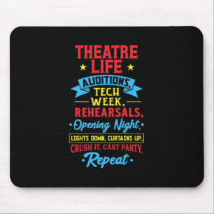Theater Life For Actor Mouse Pad
