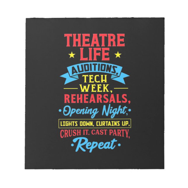 Theater Life For Actor Notepad (Front)