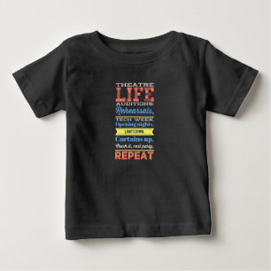 Theater Life Repeat Baby T-Shirt
