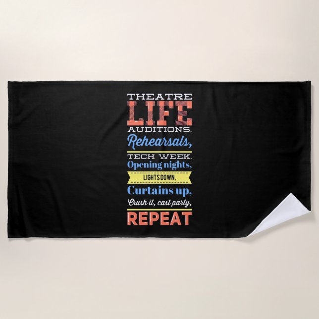 Theater Life Repeat Beach Towel (Front)