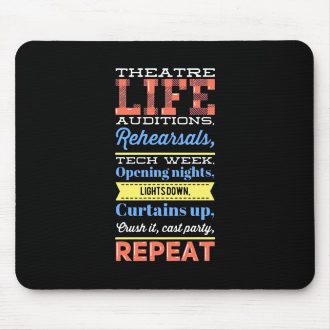 Theater Life Repeat Mouse Pad (Front)